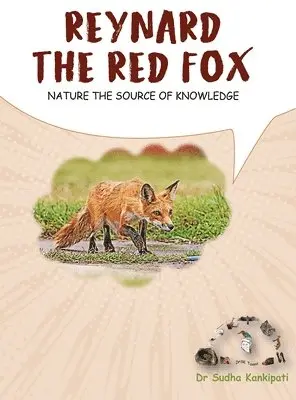 Sudha Kankipati - Reynard - The Red Fox, Inbunden. Tillgänglighet: Lägg i varukorg
