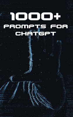 Arnold Issac - 1000+ Prompts for ChatGPT, Häftad. Tillgänglighet: Lägg i varukorg