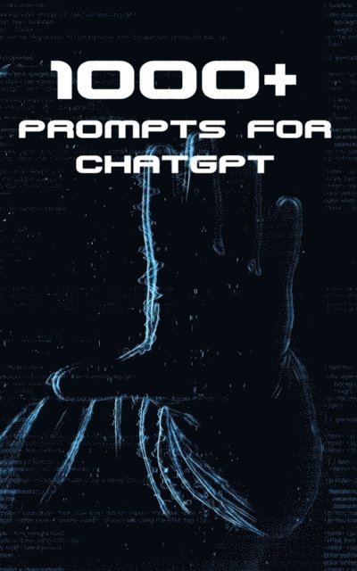 Arnold Issac - 1000+ Prompts for ChatGPT, E-bok. Tillgänglighet: Lägg i varukorg