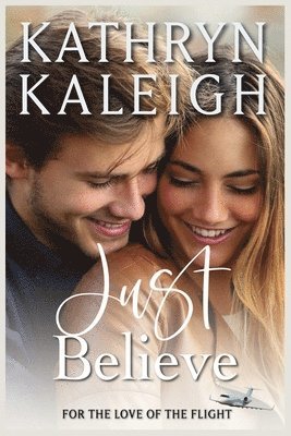 Kathryn Kaleigh - Just Believe, Häftad
