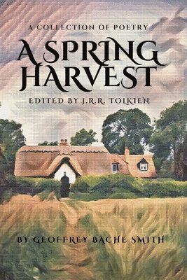 J R R Tolkien - Spring Harvest, Häftad