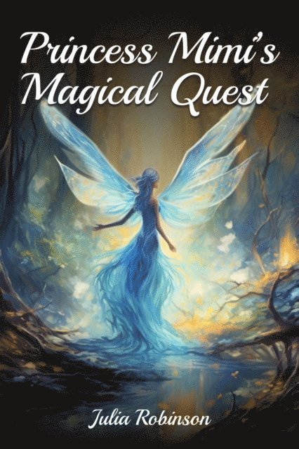 Julia Robinson - Princess Mimi's Magical Quest, E-bok