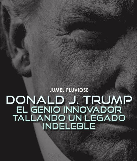 Jumel Pluviose - Donald J Trump, E-bok