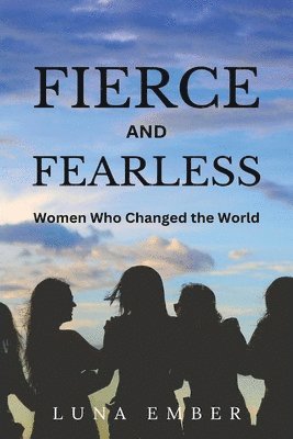 Luna Ember - Fierce and Fearless (Large Print Edition), Häftad. Tillgänglighet: Lägg i varukorg