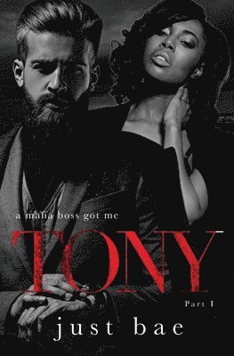 Just Bae - Mafia Boss Got Me - Tony, Häftad. Tillgänglighet: Lägg i varukorg