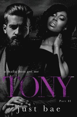 Just Bae - Mafia Boss Got Me - Tony, Häftad