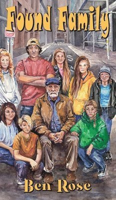 Ben Rose - Found Family, Inbunden