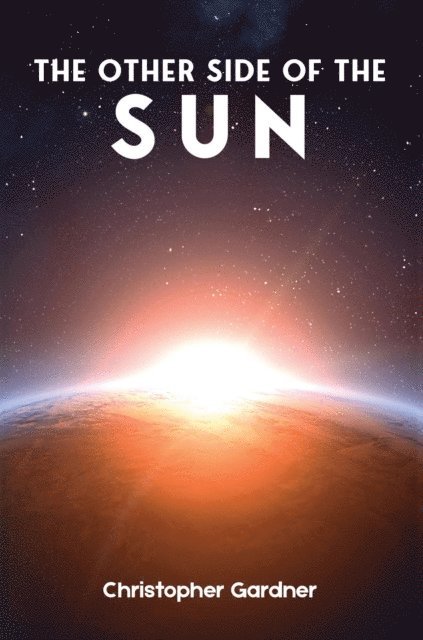 Christopher Gardner - Other Side of the Sun, E-bok