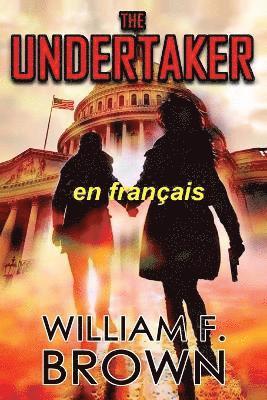 William F Brown - The Undertaker, en français, Häftad