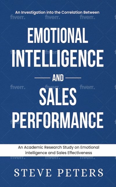 PETERS - Investigation Into The Correlation Between Emotional Intelligence and Sales Performance, E-bok