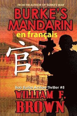 William F Brown - Burke's Mndarin, en français, Häftad