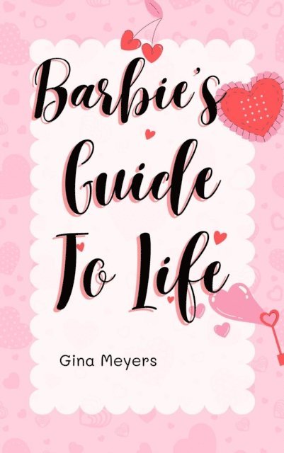 Gina Meyers - Barbie's Guide to Life, E-bok. Tillgänglighet: Lägg i varukorg