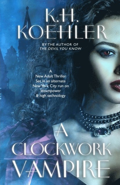 K.H. Koehler - CLOCKWORK VAMPIRE, E-bok