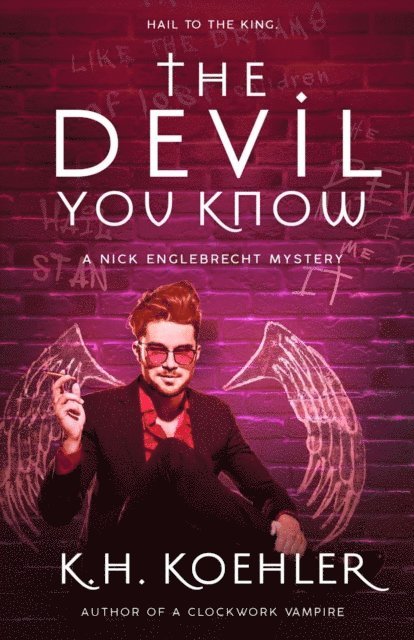 K.H. Koehler - THE DEVIL YOU KNOW, E-bok