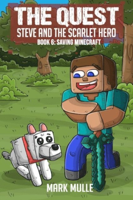 Mark Mulle - Quest - Steve and the Scarlet Hero  Book 6, E-bok