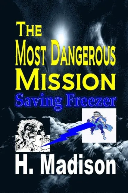 H. Madison - Most Dangerous Mission, E-bok. Tillgänglighet: Lägg i varukorg