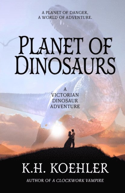 K.H. Koehler - PLANET OF DINOSAURS, E-bok