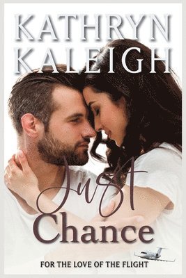 Kathryn Kaleigh - Just Chance, Häftad