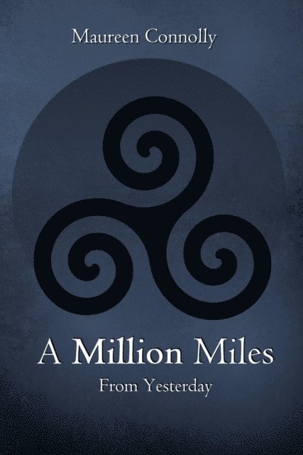 Maureen Connolly - Million Miles from Yesterday, E-bok