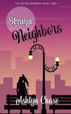 Ashlyn Chase - Strange Neighbors, Häftad. Tillgänglighet: Lägg i varukorg