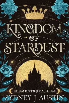 Sydney J Austin - Kingdom Of Stardust, Häftad. Tillgänglighet: Lägg i varukorg