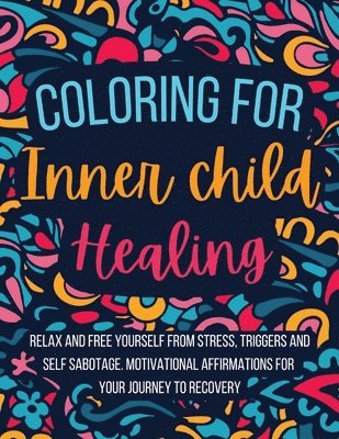 Caldwell Ramsey - Coloring for Inner Child Healing, Häftad. Tillgänglighet: Lägg i varukorg