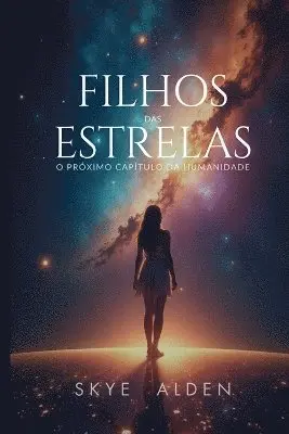 Children of the Stars / Filhos das Estrelas