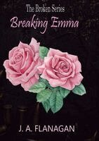 J A Flanagan - Breaking Emma, Häftad