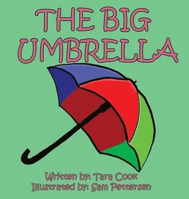 Tara Cook - Big Umbrella, Inbunden. Tillgänglighet: Lägg i varukorg