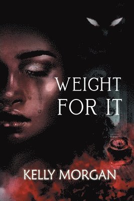 Kelly Morgan - Weight For It, Häftad
