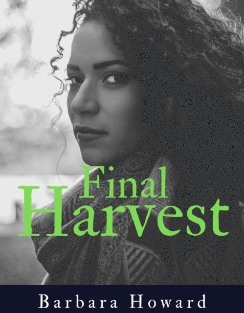 Barbara Howard, Mary Dunbar - Final Harvest, E-bok