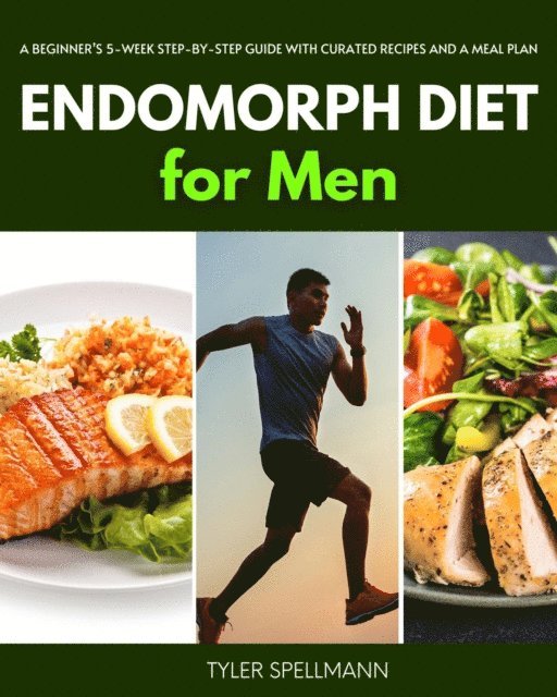 Tyler Spellmann - Endomorph Diet for Men, E-bok. Tillgänglighet: Lägg i varukorg
