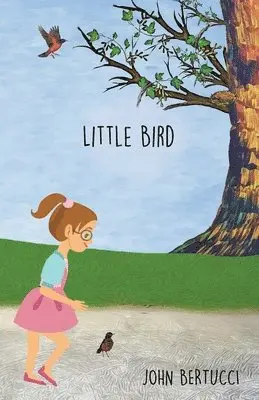 John Bertucci - Little Bird, Häftad. Tillgänglighet: Lägg i varukorg