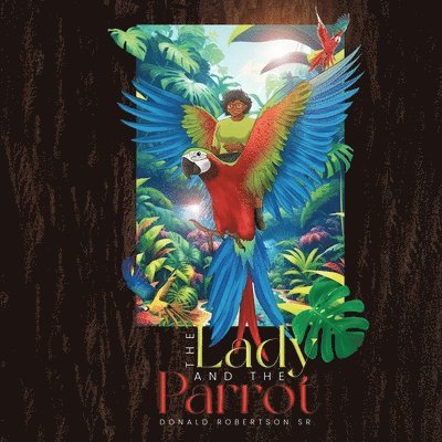 Donald Robertson Sr - Lady And The Parrot, Häftad