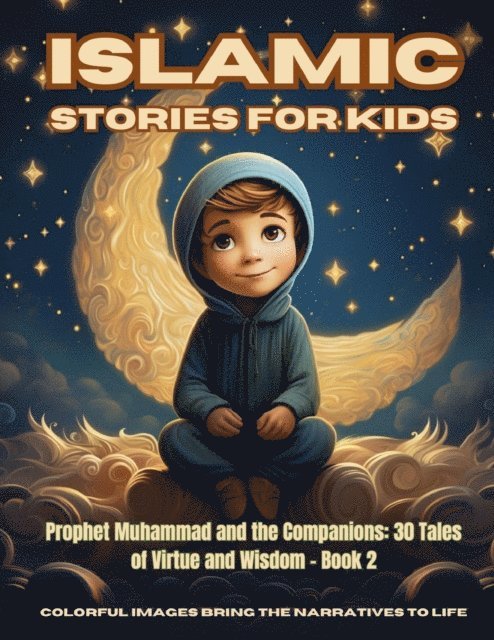 HANI FAWAREH - Islamic Stories For Kids: Prophet Muhammad and the Companions, E-bok. Tillgänglighet: Lägg i varukorg