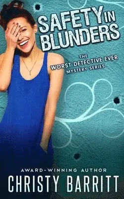 Christy Barritt - Safety in Blunders, Häftad. Tillgänglighet: Lägg i varukorg