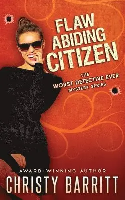 Christy Barritt - Flaw Abiding Citizen, Häftad. Tillgänglighet: Lägg i varukorg