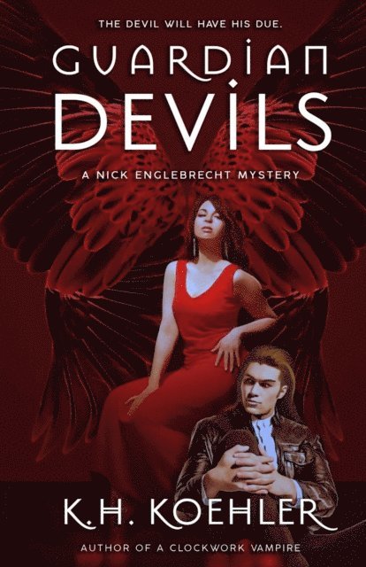 K.H. Koehler - GUARDIAN DEVILS, E-bok