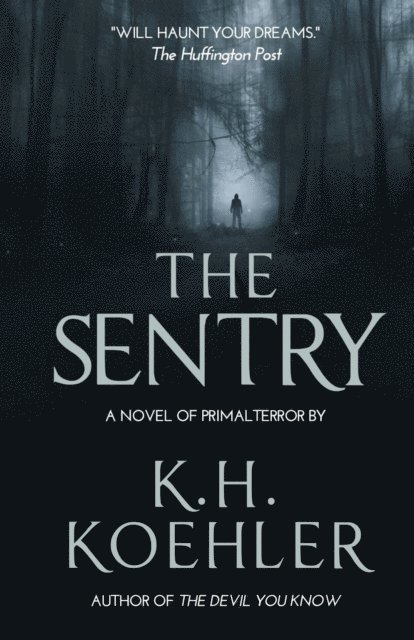 K.H. Koehler - THE SENTRY, E-bok