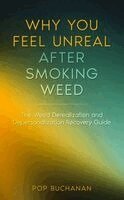 Pop Buchanan - Why You Feel Unreal After Smoking Weed, Häftad. Tillgänglighet: Lägg i varukorg