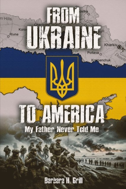 Barbara Grill - From Ukraine To America, E-bok