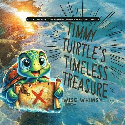 Wise Whimsy - Timmy Turtle's Timeless Treasure, Häftad. Tillgänglighet: Lägg i varukorg
