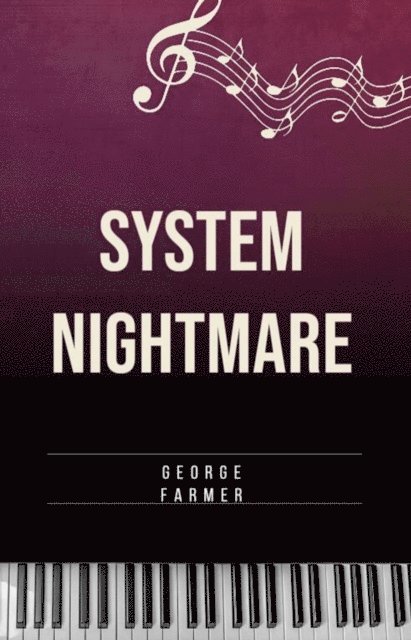 George Farmer - System nightmare, E-bok