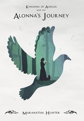 Maranatha Hunter - Alonna's Journey, Inbunden