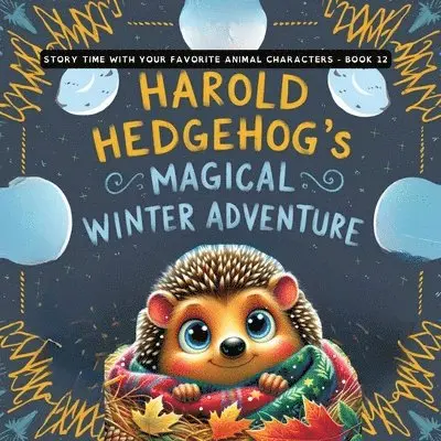 Wise Whimsy - Harold Hedgehog's Magical Winter Adventure, Häftad. Tillgänglighet: Lägg i varukorg