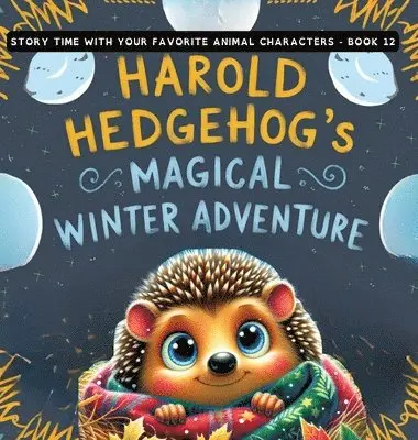 Wise Whimsy - Harold Hedgehog's Magical Winter Adventure, Inbunden. Tillgänglighet: Lägg i varukorg