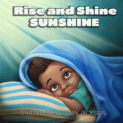 Autumn Jackson - Rise and Shine SUNSHINE, Häftad. Tillgänglighet: Tillfälligt slut