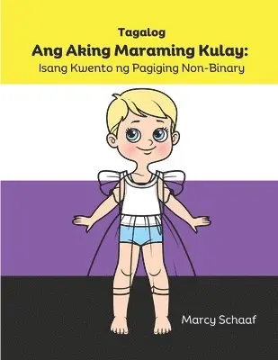 Marcy Schaaf - Ang Aking Maraming Kulay (Tagalog English Bilingual) My Many Colors, Häftad. Tillgänglighet: Lägg i varukorg