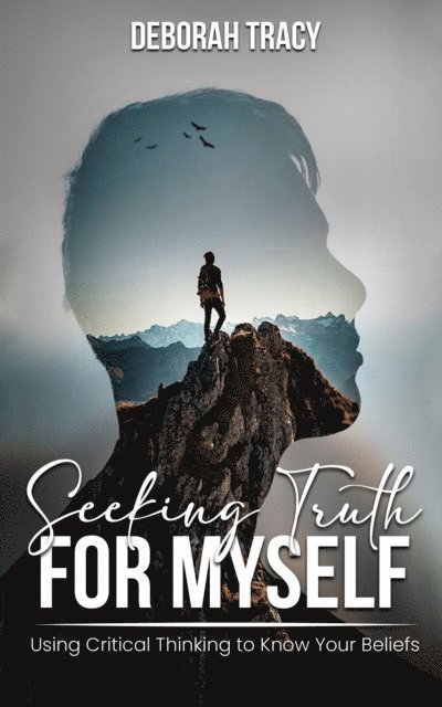 Deborah Tracy - Seeking Truth For Myself, E-bok. Tillgänglighet: Lägg i varukorg