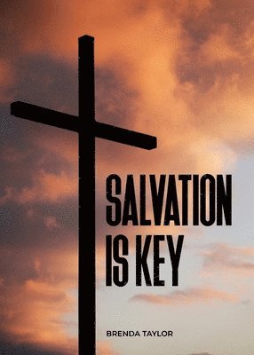 Brenda Taylor - Salvation is Key, Häftad. Tillgänglighet: Lägg i varukorg